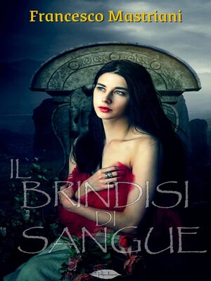 cover image of Il brindisi di Sangue